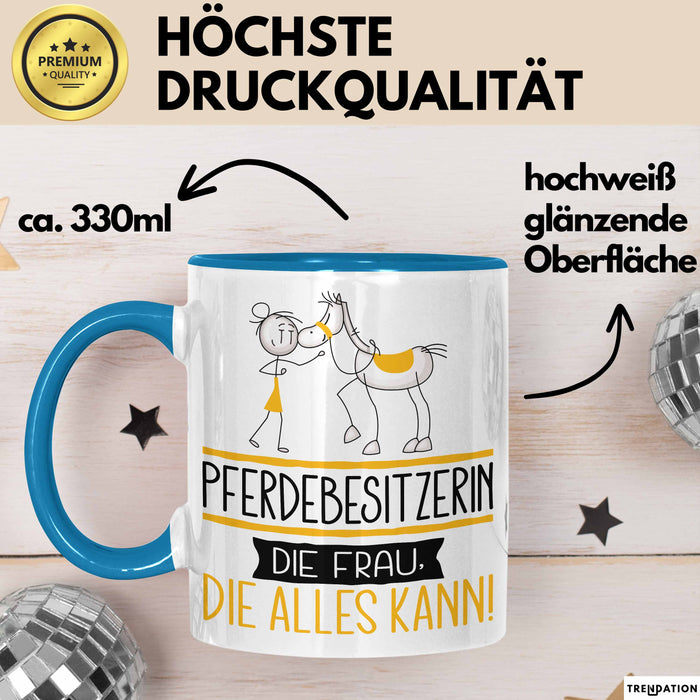 Pferdebesitzerin Geschenk Tasse Becher Die Frau Die Allen Kann Geschenkidee für eine Pferdebesitzerin Lustig Blau Trendation