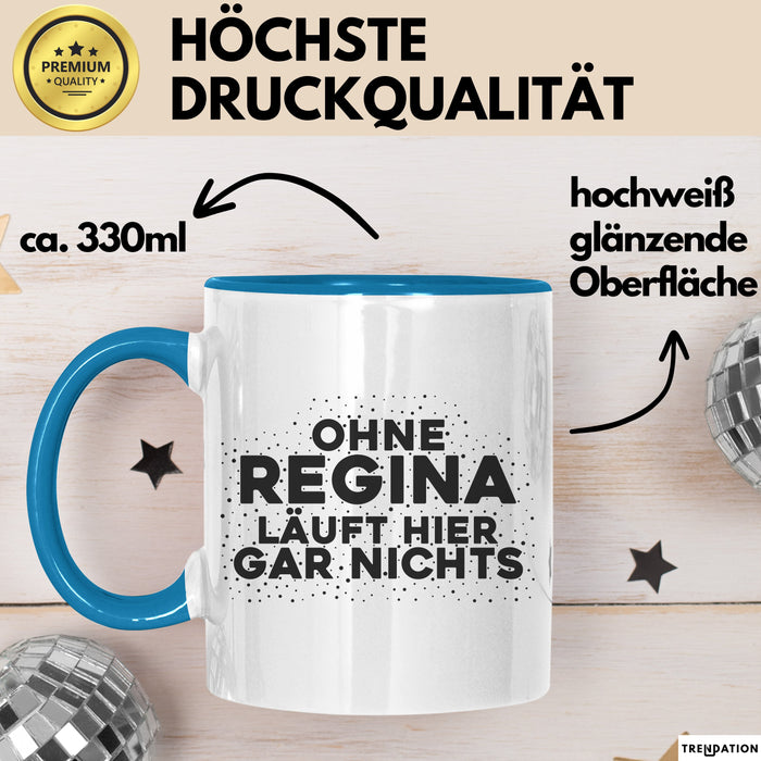 Regina Tasse Ohne Regina Laeuft Hier Gar Nichts Geschenk