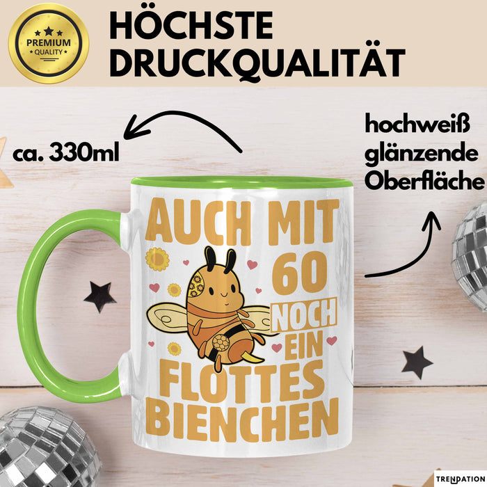 60. Geburtstag Tasse Geschenk Frauen Mutter Lustig Auch mit 60 Noch Ein Flottes Bienchen Kaffee-Becher Grün Trendation