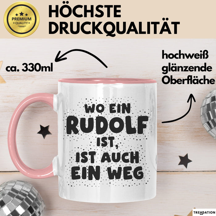 Rudolf Tasse Wo Ein Rudolf Ist, Ist Auch Ein Weg Geschenk