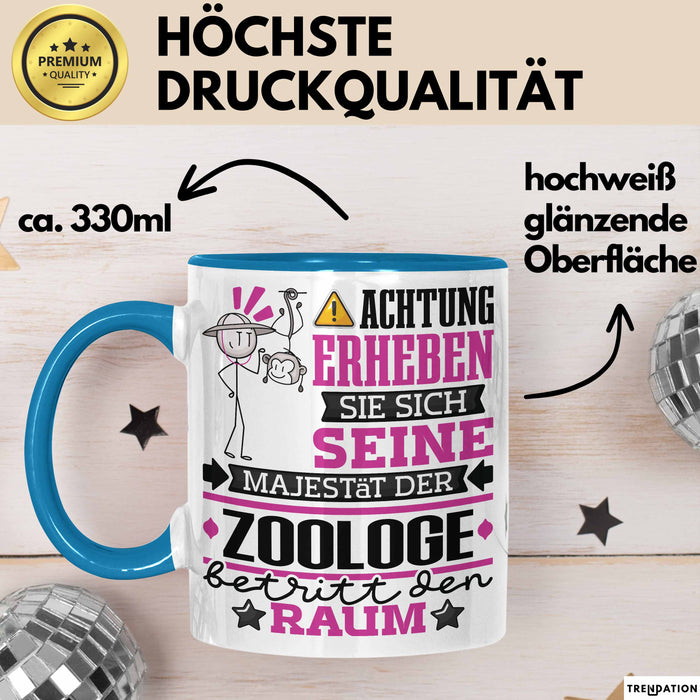 Zoologe Geschenk Tasse Lustiger Spruch Erheben Sie Sich Der Zoologe Betritt den Raum Blau Trendation