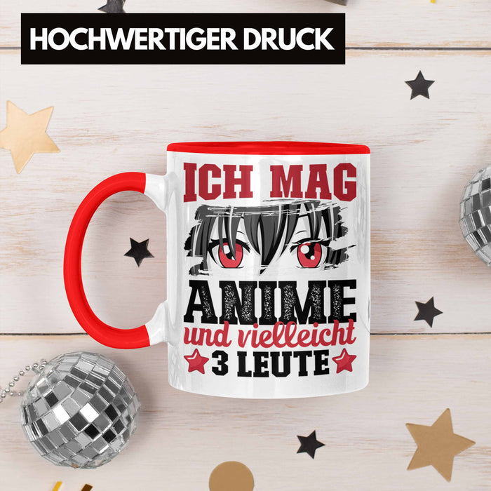 Anime Tasse Geschenk Anime-Liebhaber Geschenkidee Ich Mag Anime Und Vielleicht 3 Leute Rot Trendation