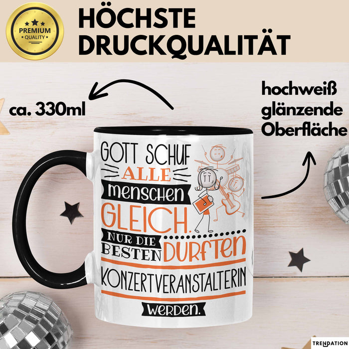 Konzertveranstalterin Geschenk Becher Tasse Gott Schuf Alle Menschen Gleich Nur Die Besten Durfeten Konzertveranstalterin Werden Geschenkidee Lustig Trendation