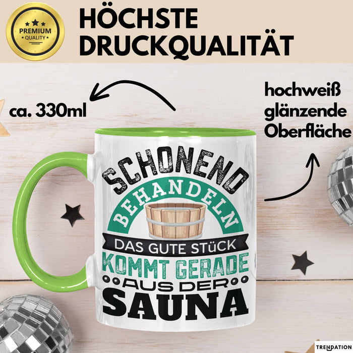 Tasse Geschenk Das Gute Stück Kommt Gerade Aus Der Sauna Grün Trendation