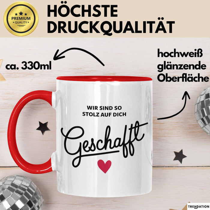 Schüler Abschluss Tasse Geschenk Lustige Geschenkidee Spruch Wir Sind So Stolz Auf Dich Geschafft Rot Trendation