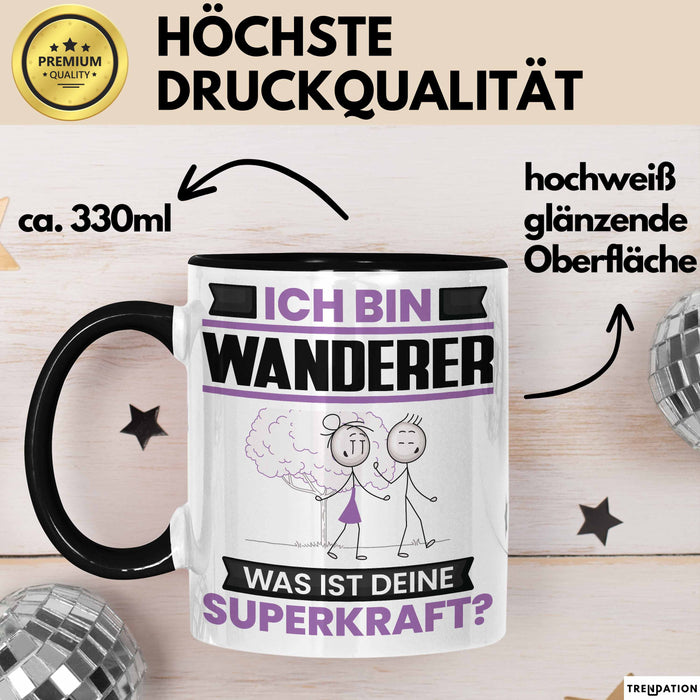 Wanderer Tasse Geschenk für Wanderer Geburtstag Lustiger Spruch Kaffee-Becher Was Ist Deine Superkraft Schwarz Trendation