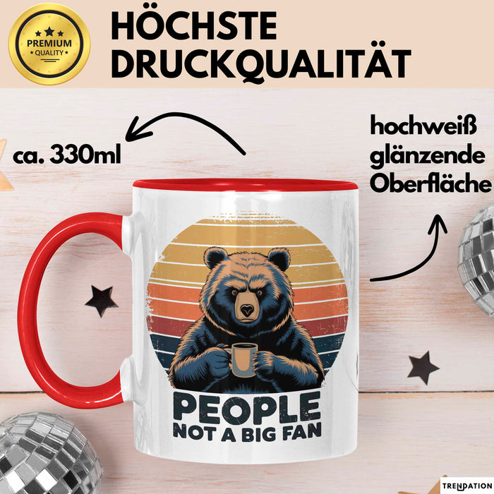 Introvertierter Bär Tasse Geschenk Lustige Geschenkidee People Not A Big Fan Rot Trendation