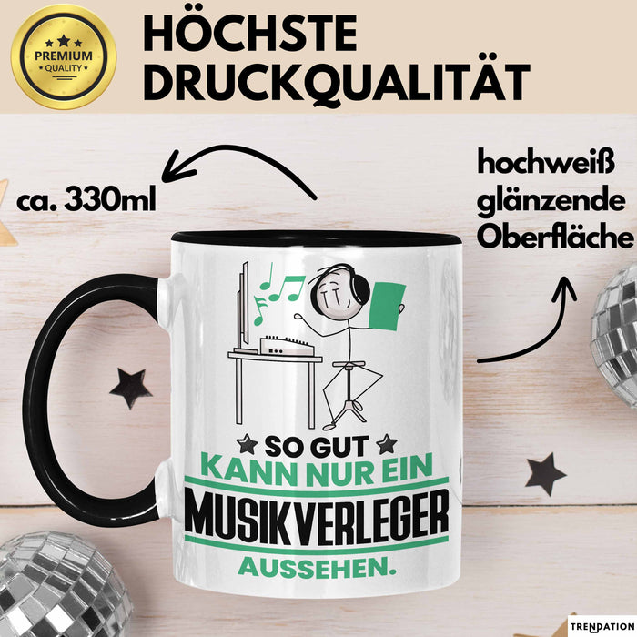 Musikverleger Geschenk Tasse So Gut Kann Nur Ein Musikverleger Aussehen Geschenkidee Kaffee-Becher Schwarz Trendation
