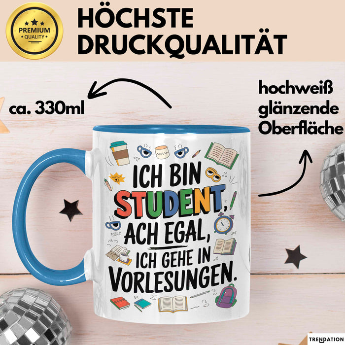 Student Tasse Geschenkidee Ich Gehe Zu Vorlesungen Uni Fan Blau Trendation