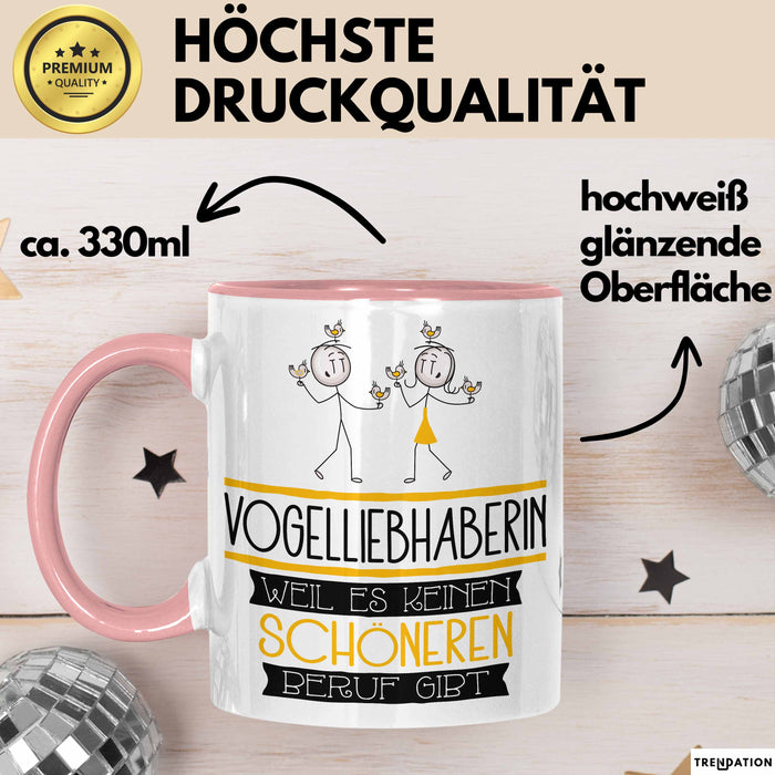 Vogelliebhaberin Weil Es Keinen Schöneren Beruf Gibt Tasse Geschenk für Eine Vogelliebhaberin Lustig Rosa Trendation