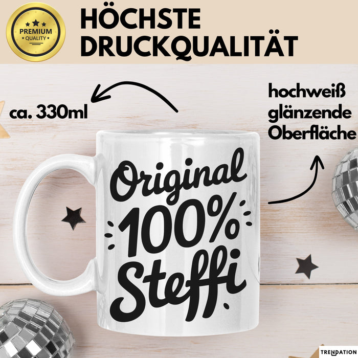 Steffi Tasse Geschenk Original 100% Steffi Geschenkidee Geburtstag Weiß Trendation