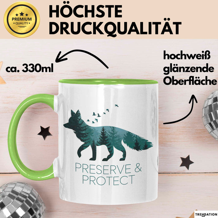Fuchs Tierliebhaber Tasse Geschenk Lustige Geschenkidee Spruch Bewahren & Schützen Grün Trendation