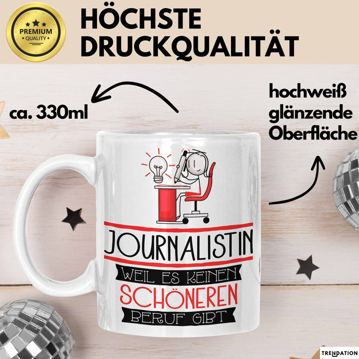 Journalistin Weil Es Keinen Schöneren Beruf Gibt Tasse Geschenk für Eine Journalistin Lustig Weiß Trendation
