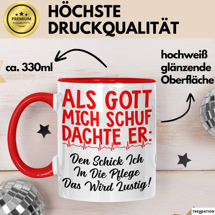 Krankenschwester Pflege Betreuung Tasse Geschenk Lustige Geschenkidee Spruch Schick Ich In Die Pflege Das Rot Trendation