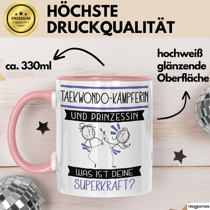 Taekwondo-Kämpferin Und Prinzessin Tasse Geschenk Für Eine Taekwondo-Kämpferin Geburtstag Was Ist Deine Superkraft Rosa Trendation