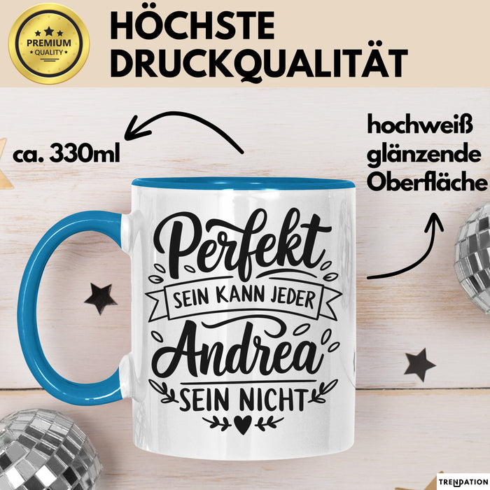 Andrea Tasse Geschenk Perfekt Sein Kann Jeder Geschenkidee Geburtstag Blau Trendation
