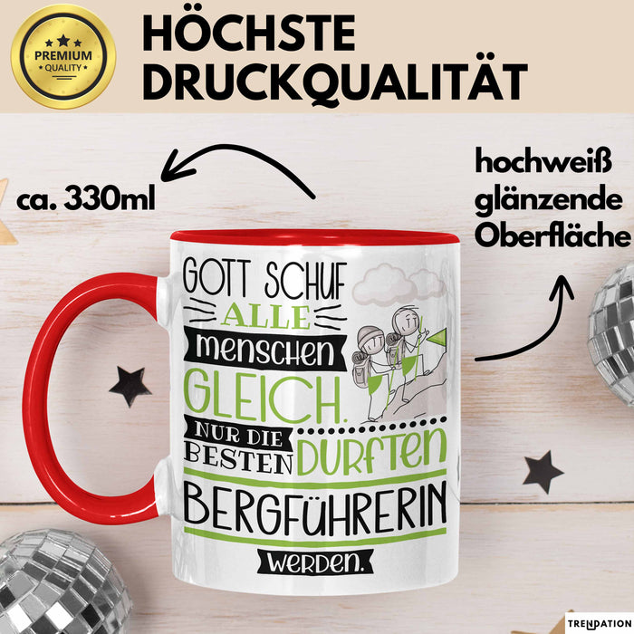 Bergführerin Geschenk Becher Tasse Gott Schuf Alle Menschen Gleich Nur Die Besten Durfeten Bergführerin Werden Geschenkidee Lustig Rot Trendation