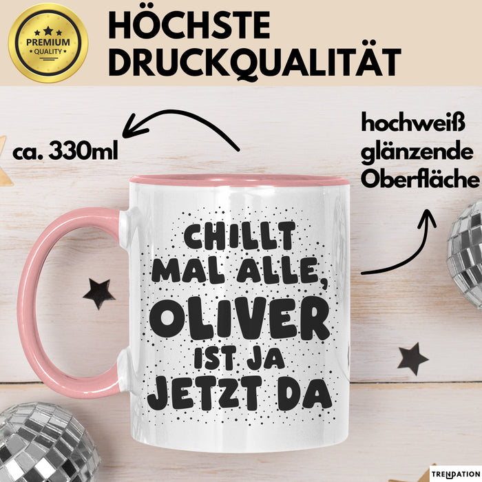 Oliver Tasse Chillt Mal Alle, Oliver Ist Ja Jetzt Da Geschenk