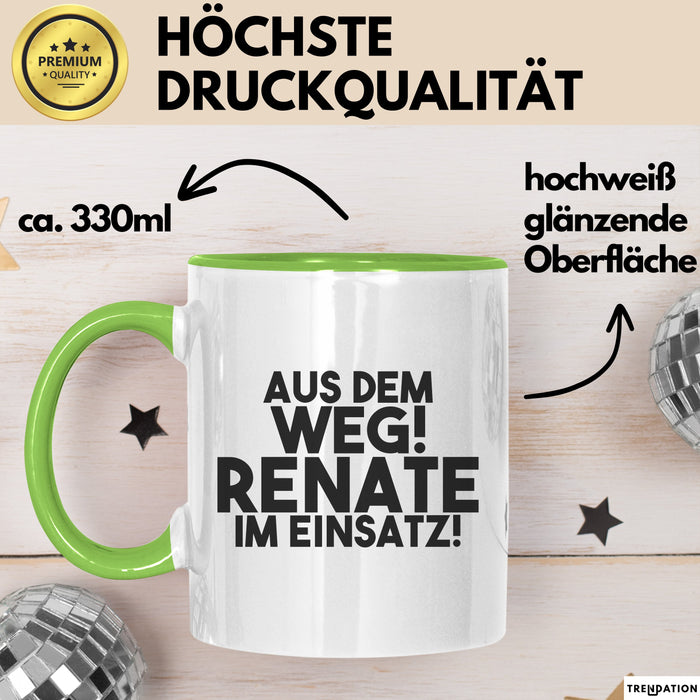 Renate Tasse Aus Dem Weg! Renate Im Einsatz! Geschenk
