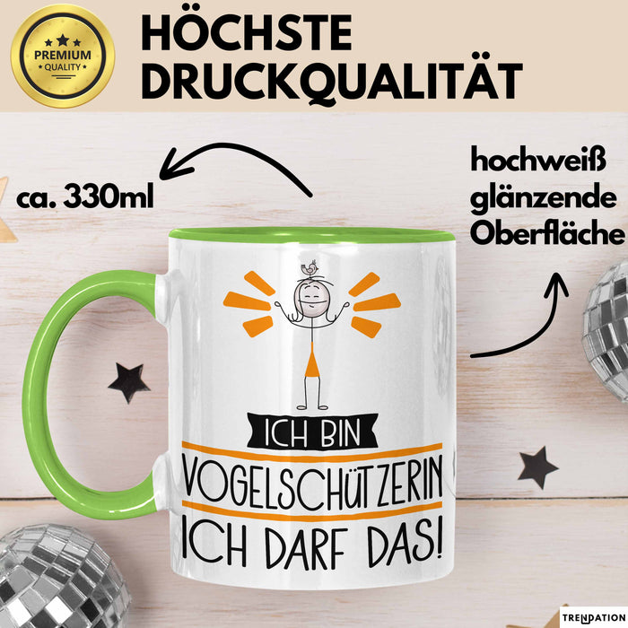 Geschenk für Vogelschützerin Tasse Lustige Geschenkidee Geburtstag Ich Bin Vogelschützerin Ich Darf Das Grün Trendation