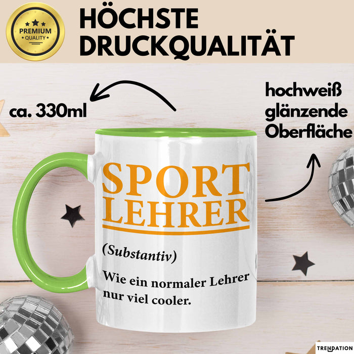 Sportlehrer Unterricht Tasse Geschenk Lustige Geschenkidee Spruch Sport Lehrer Definition Grün Trendation