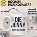 Jenny Tasse Geschenk Die Jenny Macht Dat Schon Geschenkidee Geburtstag Ruhrpott Weiß Trendation
