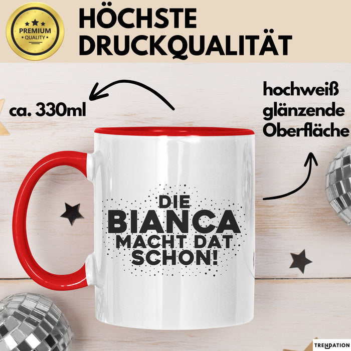 Bianca Tasse Die Bianca Macht Dat Schon Geschenk