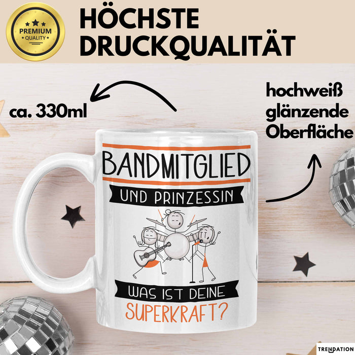 Bandmitglied Und Prinzessin Tasse Geschenk Für Eine Bandmitglied Geburtstag Was Ist Deine Superkraft Weiß Trendation