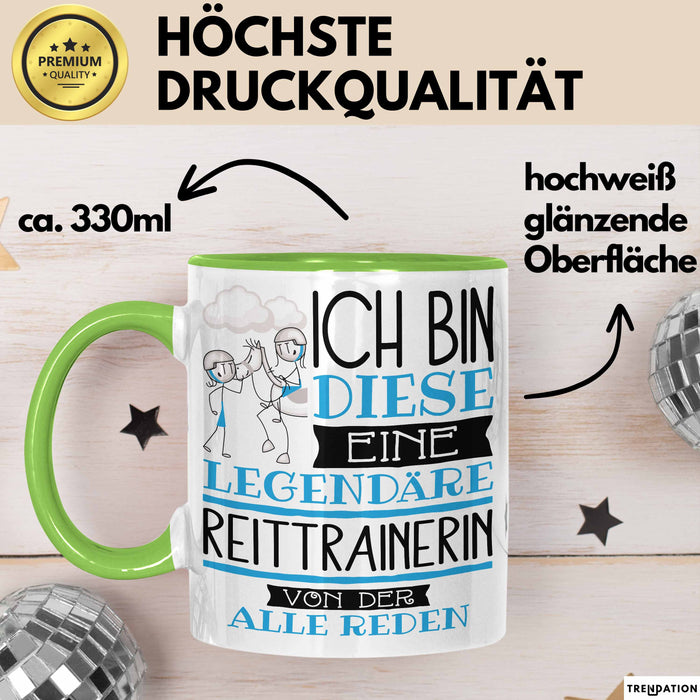 Reittrainerin Tasse Geschenk Ich Bin Diese Eine Legendäre Reittrainerin Von Der Alle Reden Geschenkidee Geburtstag Weihnachten Grün Trendation