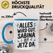 Sabina Tasse Geschenk Alles Ist Gut Sabina Ist Jetz Da Geschenkidee Becher mit Name Blau Trendation