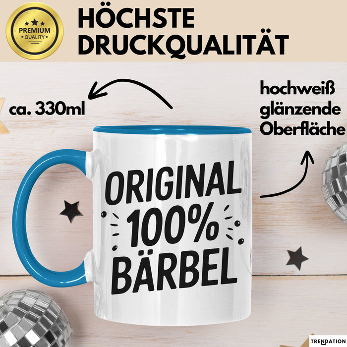 Bärbel Tasse Geschenk Original 100% Bärbel Geschenkidee Geburtstag Blau Trendation