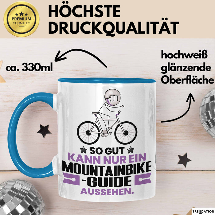 Mountainbike-Guide Geschenk Tasse So Gut Kann Nur Ein Mountainbike-Guide Aussehen Geschenkidee Kaffee-Becher Blau Trendation