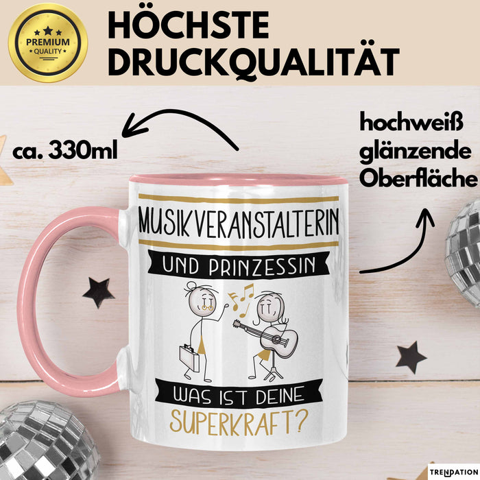 Musikveranstalterin Und Prinzessin Tasse Geschenk Für Eine Musikveranstalterin Geburtstag Was Ist Deine Superkraft Rosa Trendation