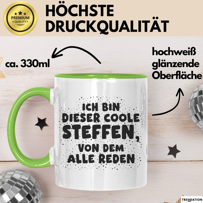 Steffen Tasse Ich Bin Dieser Coole Steffen, Von Dem Alle Reden Geschenk