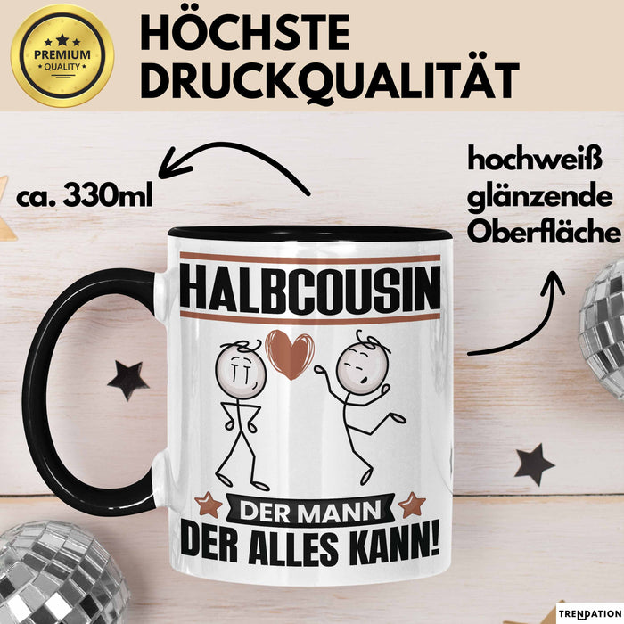Halbcousin Tasse Geschenk für Halbcousin Der Mann Der Alles Kann Geschenkidee zum Geburtstag Schwarz Trendation