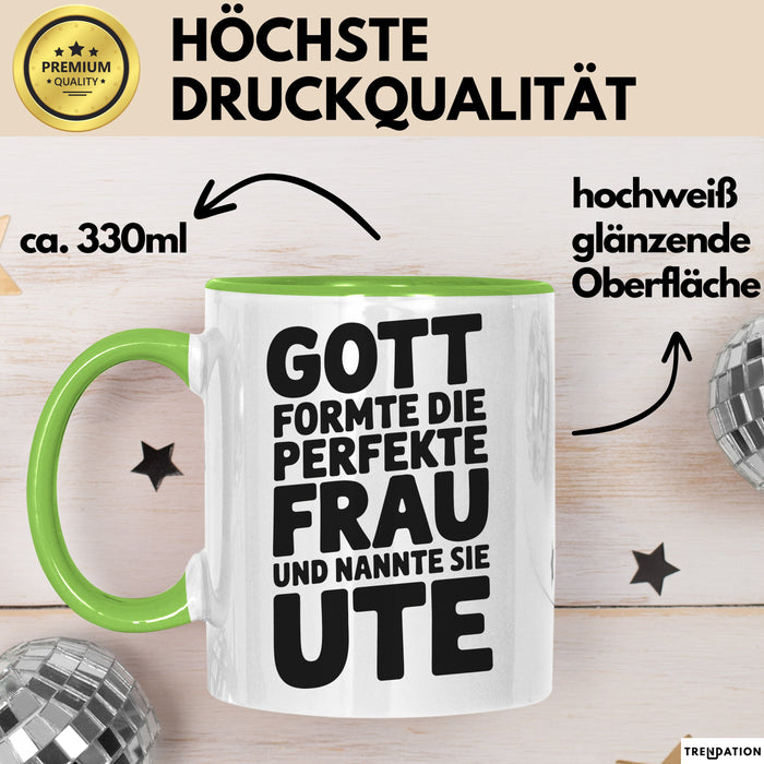 Ute Tasse Geschenk Gott Formte Die Perfekte Frau Ute Geschenkidee Grün Trendation