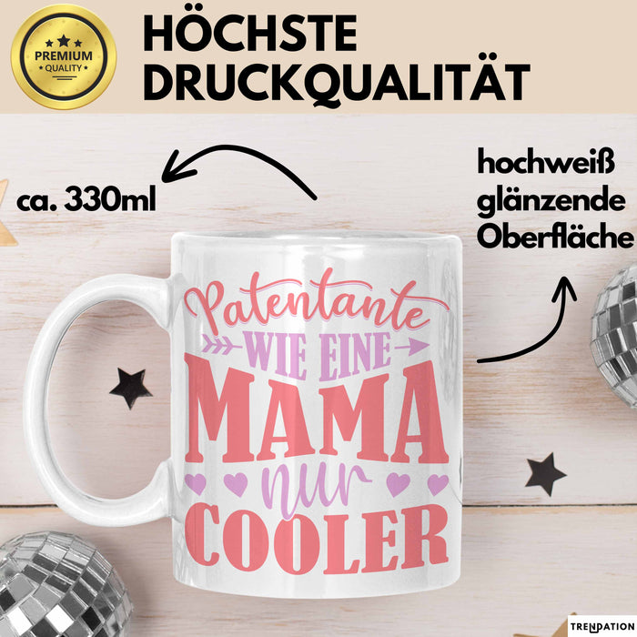 Patentante Geschenk Tasse Spruch Geschenkidee Beste Patentante Wie Eine Mama Nur Cooler Kaffee-Becher Weiß Trendation