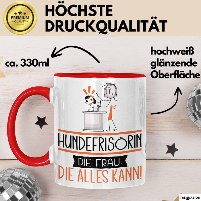 Hundefrisörin Geschenk Tasse Becher Die Frau Die Allen Kann Geschenkidee für eine Hundefrisörin Lustig Rot Trendation
