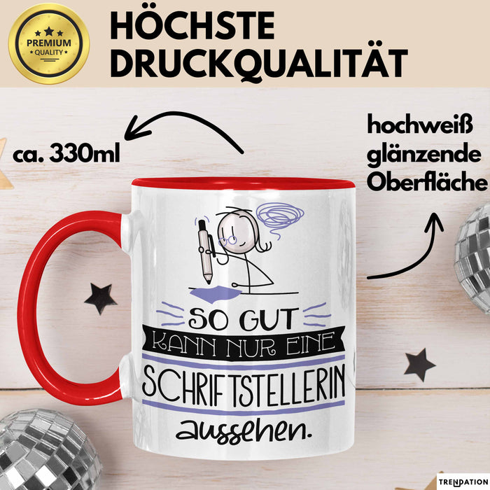 Schriftstellerin Geschenk Tasse So Gut Kann Nur Eine Schriftstellerin Aussehen Geschenkidee Geburtstag Weihnachten Lustig Rot Trendation
