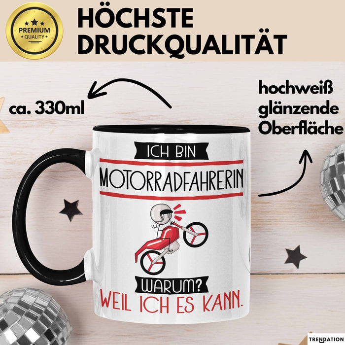 Motorradfahrerin Tasse Geschenk Ich Bin Motorradfahrerin Warum Weil Ich Es Kann Geschenkidee Geburtstag Trendation