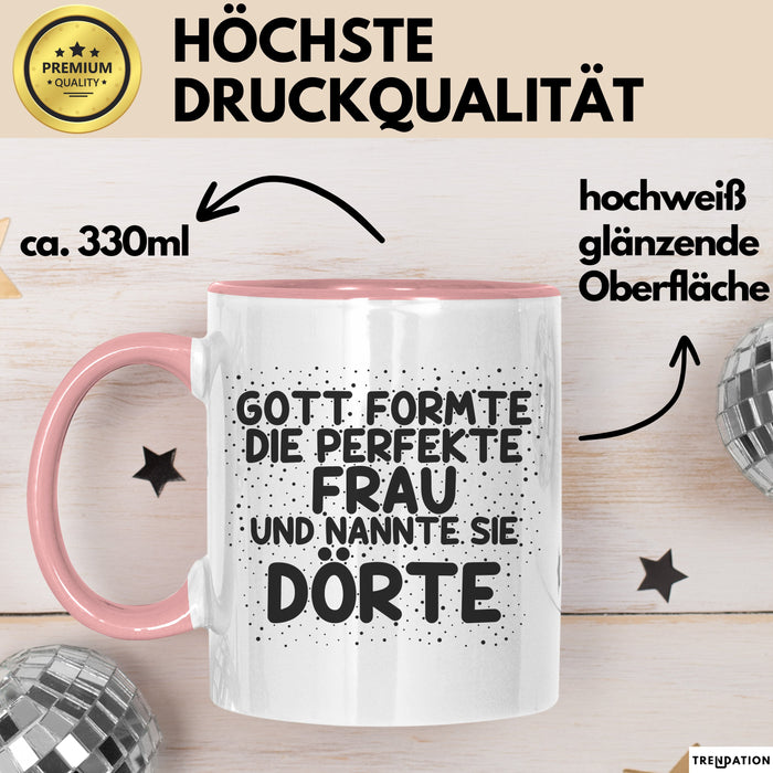 Doerte Tasse Gott Formte Die Perfekte Frau Und Nannte Sie Doerte Geschenk