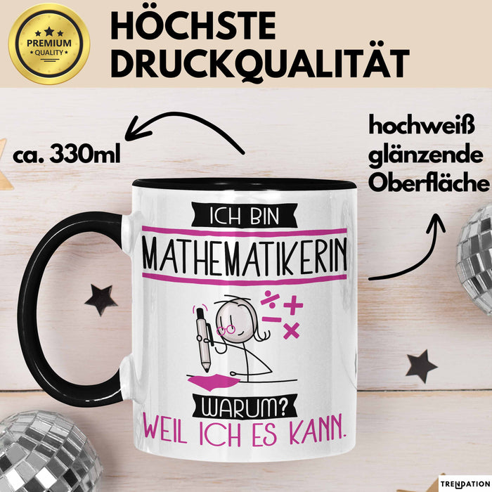 Mathematikerin Tasse Geschenk Ich Bin Mathematikerin Warum Weil Ich Es Kann Geschenkidee Geburtstag Trendation