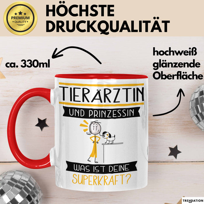 Tierärztin Und Prinzessin Tasse Geschenk Für Eine Tierärztin Geburtstag Was Ist Deine Superkraft Rot Trendation