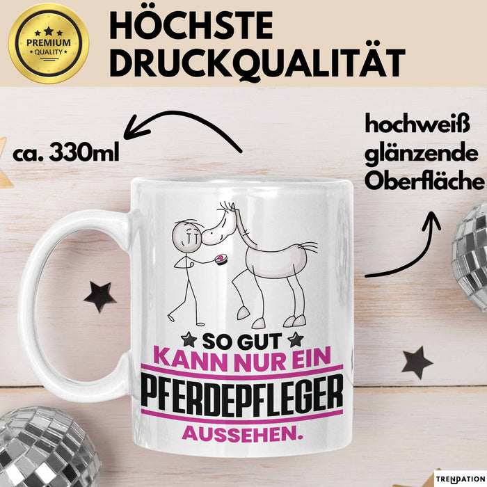 Pferdepfleger Geschenk Tasse So Gut Kann Nur Ein Pferdepfleger Aussehen Geschenkidee Kaffee-Becher Weiß Trendation