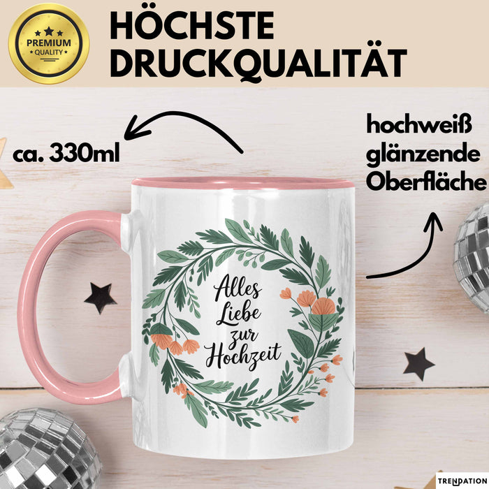 Neue Hochzeit Ehe Tasse Geschenk Lustige Geschenkidee Spruch Alles Liebe Zur Hochzeit Rosa Trendation