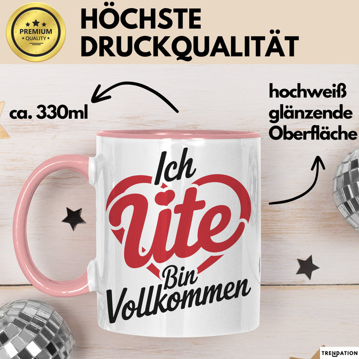 Ute Tasse Geschenk Ich Bin Vollkommen Ute Geschenkidee Geburtstag Rosa Trendation
