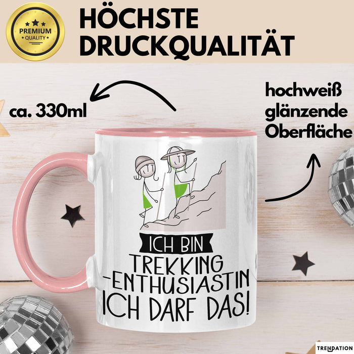 Geschenk für Trekking-Enthusiastin Tasse Lustige Geschenkidee Geburtstag Ich Bin Trekking-Enthusiastin Ich Darf Das Rosa Trendation