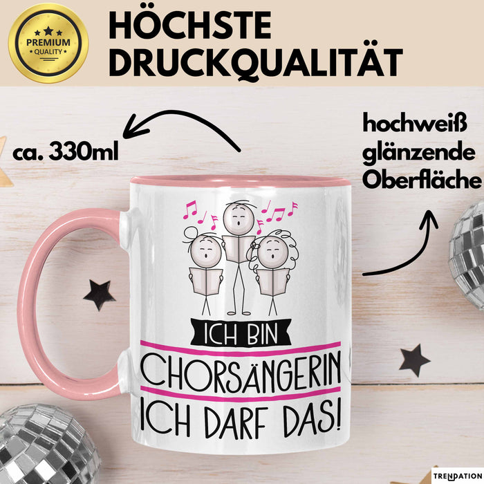 Geschenk für Chorsängerin Tasse Lustige Geschenkidee Geburtstag Ich Bin Chorsängerin Ich Darf Das Rosa Trendation