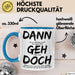 Büroarbeit Kollege Abschied Tasse Geschenk Lustige Geschenkidee Spruch Dann Geh Doch Blau Trendation