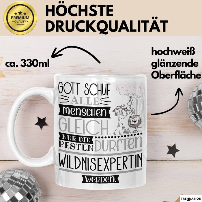 Wildnisexpertin Geschenk Becher Tasse Gott Schuf Alle Menschen Gleich Nur Die Besten Durfeten Wildnisexpertin Werden Geschenkidee Lustig Weiß Trendation